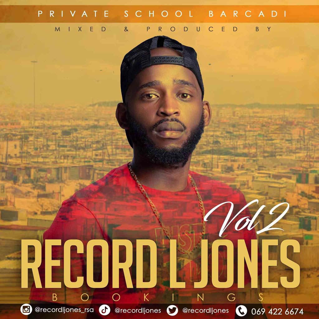 Record L Jones Private School Barcadi Vol 2 (Nkwari Yao Tlhalefa Mix)