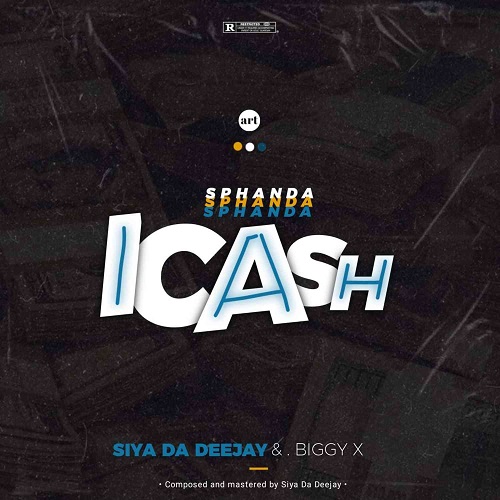 Siya Da Deejay – Sphanda Icash (ft. Biggy X)