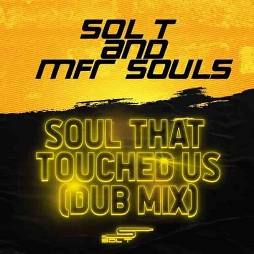 Sol T & MFR Souls – Soul That Touched us (Dub Mix) MP3 Download