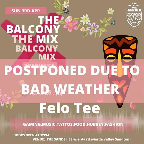The Balcony Mix Session With Felo Le Tee Delays Due To Bad Weather Says Major League Djy