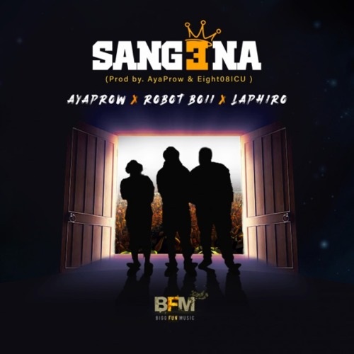 AyaPraw – Sangena (ft. Robot Boii & Laphiro)