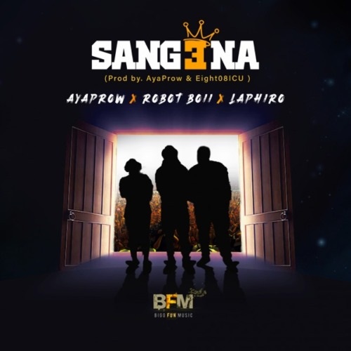 AyaPraw – Sangena ft Robot Boii & Laphiro MP3 Download