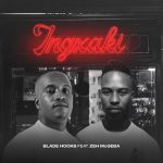 Blade Hooks – Ingxaki ft Zeh McGeba MP3 Download