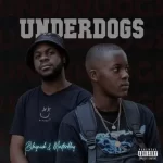 Blaqnick & MasterBlaq – Underdogs MP3 Download