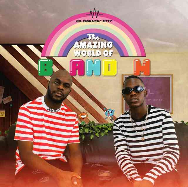 Album: Blaqnick & MasterBlaq – The Amazing World of B&M