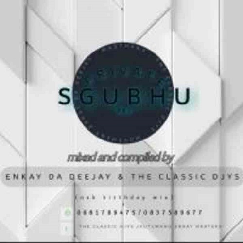 Enkay De Deejay & The Classic Djys – Private Sgubhu Vol. 03 Mix MP3 Download