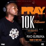 Fiso El Musica – Godfidence 10K Appreciation Mix (100% Production Mix) MP3 Download