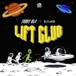 Funky Qla & DJ Lag – Lift Club MP3 Download