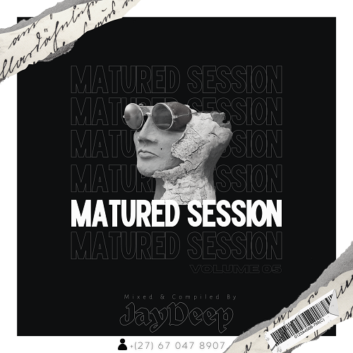 Jay Deep – Matured Sessions Vol.05 Mix