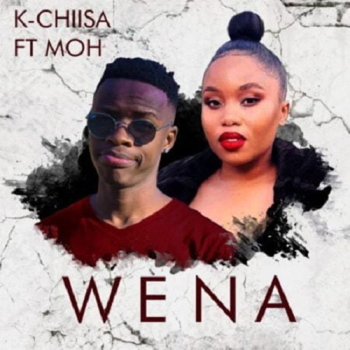 K-Chiisa – Wena ft Moh MP3 Download