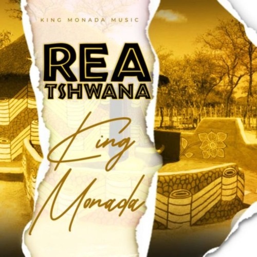 King Monada – Rea Tshwana