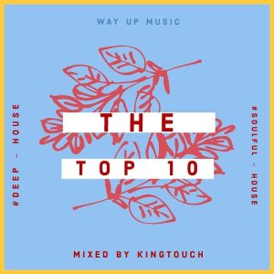 KingTouch – The Top 10 May Edition Mix MP3 Download