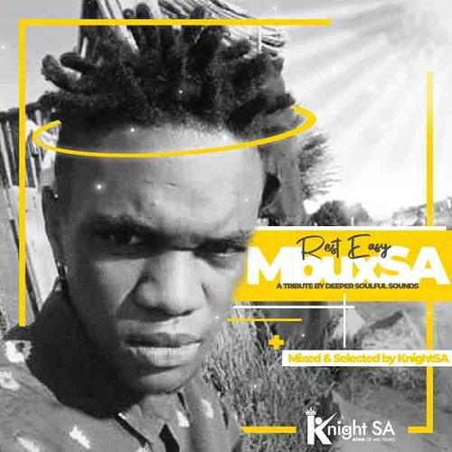 KnightSA89 & LebtoniQ – Heartfelt Tribute To MbuxSA (RIP) MP3 Download