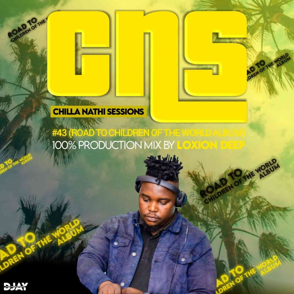 Loxion Deep Chilla Nathi Session Vol 43 Mp3 Download