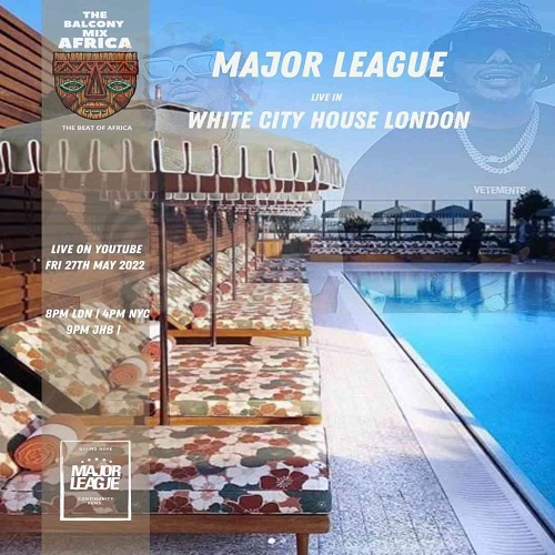 Major League Djz – Amapiano Balcony Mix (S5 EP 1 Live In London)