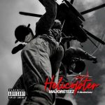 MajorSteez – Helicopter ft Mustbedubz MP3 Download