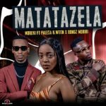 Moreki – Matatazela ft Palesa K.ween & Bongz Moriri MP3 Download