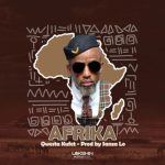 Qwestakufet – Afrika MP3 Download
