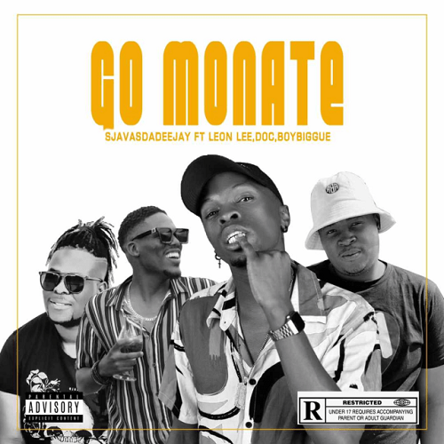 Sjavas Da Deejay – Go Monate (ft. Leon Lee, D.O.C & Boy Biggie)