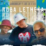 Sjavas Da Deejay – Roba Letheka ft. Leon Lee & D.O.C MP3 Download