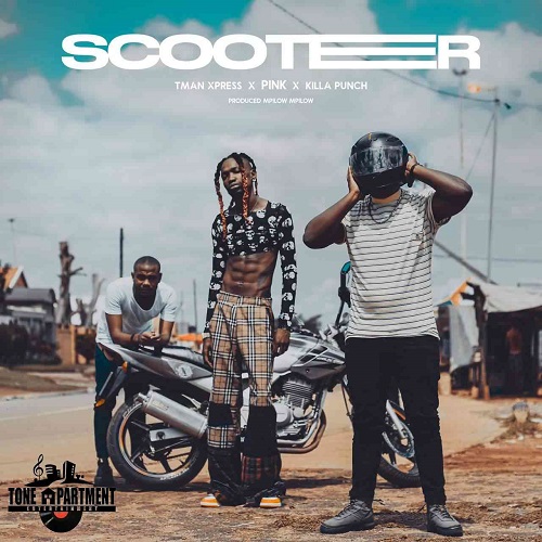 T-man Xpress, P.I.N.K & Killa Punch – Scooter (ft. Mpilow Mpilow)