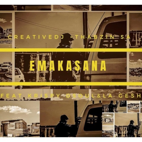 Thabzin SA & Creative DJ – Emakasana (ft. KrispyDsoul & La Gesh)