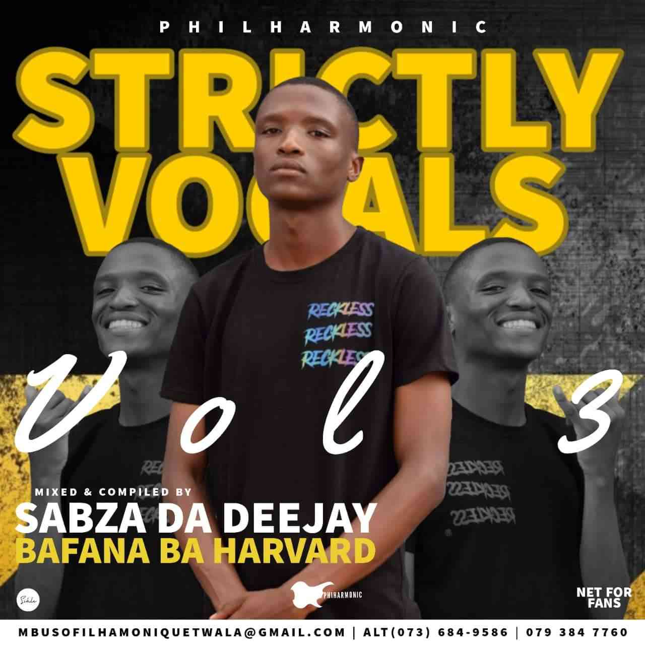 Philharmonic, Bafana Ba Harvard & Sabza Da Deejay - Philharmonic Strictly Vocals Vol. 3