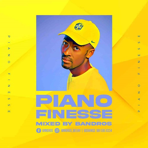 Bandros – Piano Finesse Mix