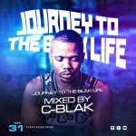 C-Blak – Journey To The Blak Life 031 Mix MP3 Download