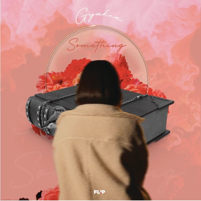 Gyakie – SOMETHING (Official Audio)