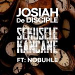 Josiah De Disciple – Sekusele Kancane ft Nobuhle MP3 Download