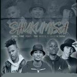 King Tone SA, TNK MusiQ & Calvin Shaw – Shukumisa MP3 Download
