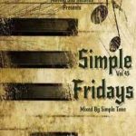Simple Tone – Simple Fridays Vol 045 Mix MP3 Download