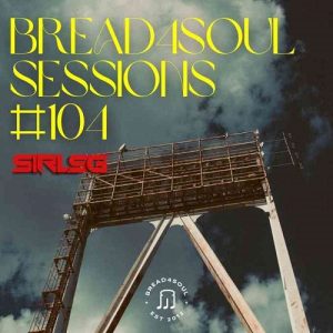 Sir LSG – Bread4Soul 104 Mix MP3 Download