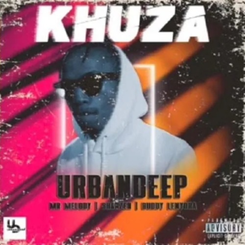 Urban Deep – Khuza (ft. Mr Melody, Shakzen & Buddy Lenyora)