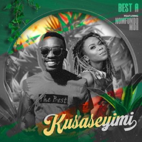 Best A. – Kusaseyimi (ft. Nomfundo Moh)