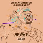 Album: China Charmeleon & AndileAndy – Brothers