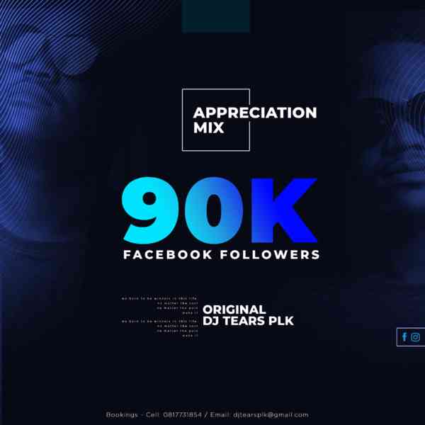 DJ Tears PLK – 90k Followers Appreciation Mix
