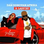 Dan Donovan Afrika & Lady Du – Spend My Money MP3 Download