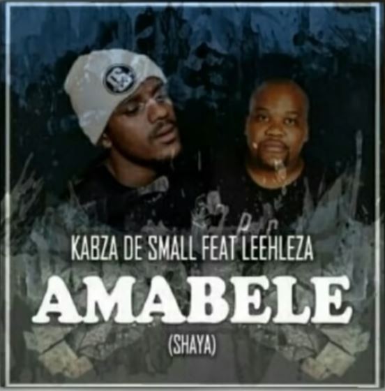 Kabza De Small – Amabebe (Shaya) ft. LeehLeza