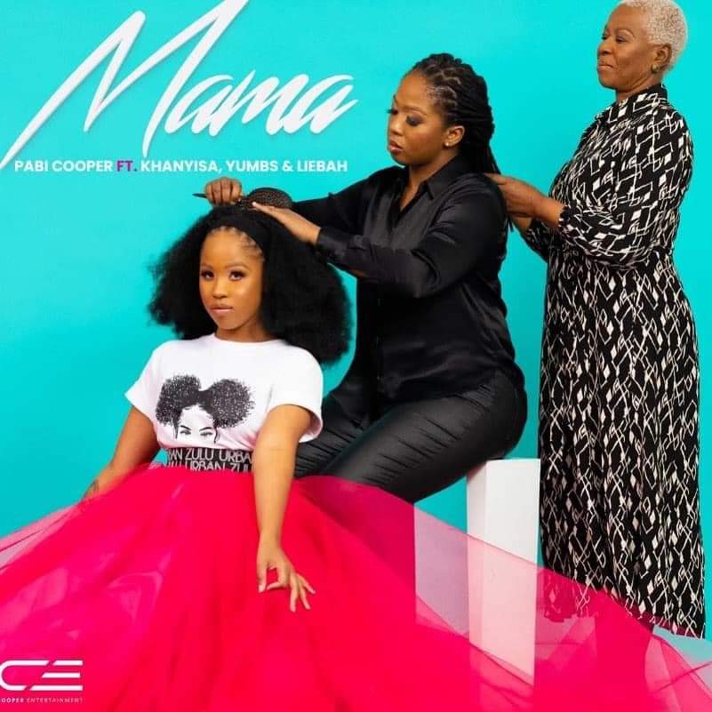 Pabi Cooper - MAMA ft. Khanyisa, Yumbs & Liebah