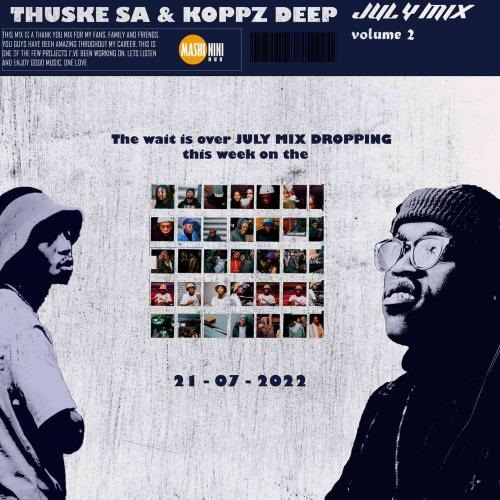 Thuske SA & Koppz Deep – July Mix Vol. 2 (100% Production Mix)