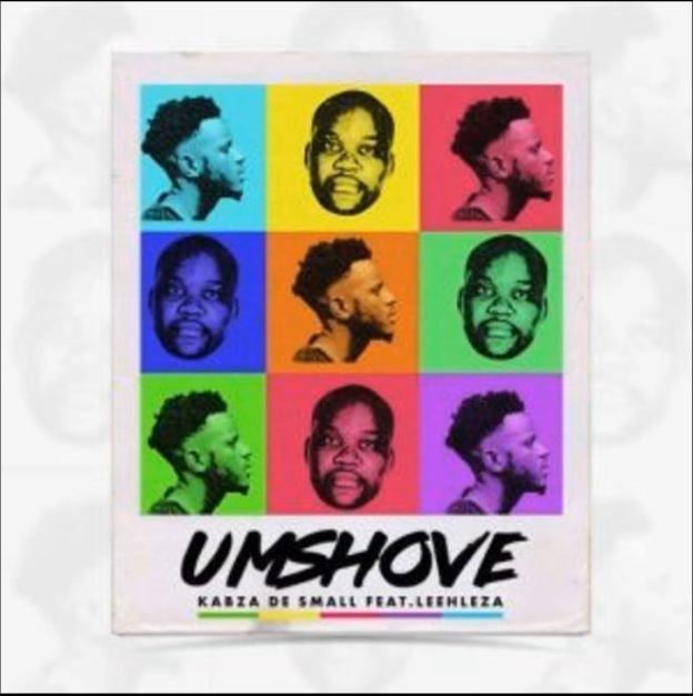 Kabza De Small - Umshove (ft. Leehleza)