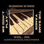 We Don't Play The Same Yanos Vol. 04 (Mixed by G3MINI K1NG) [Strictly MDU, Bongza, Nkulee & Skroef]