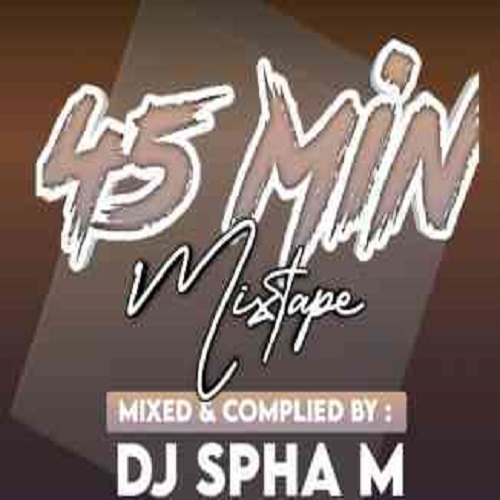 DJ Spha.M – 45 Min Mix