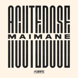 AcuteDose Maimane EP Cover Image