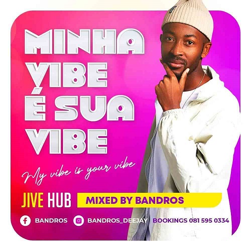 Bandros – Minha Vibe È Sua Vibe Mix MP3 Download