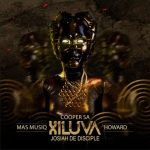 Cooper SA - Xiluva ft. Josiah De Disciple, Mas Musiq & Howard