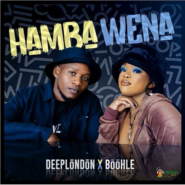 Deep London X Boohle - Hamba Wena