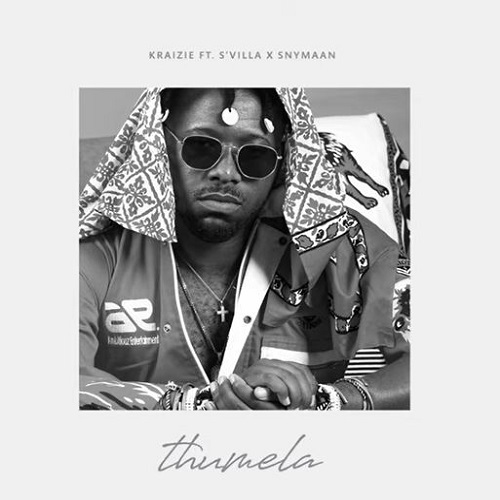 Kraizie – Thumela (ft. S’Villa & Snymaan)